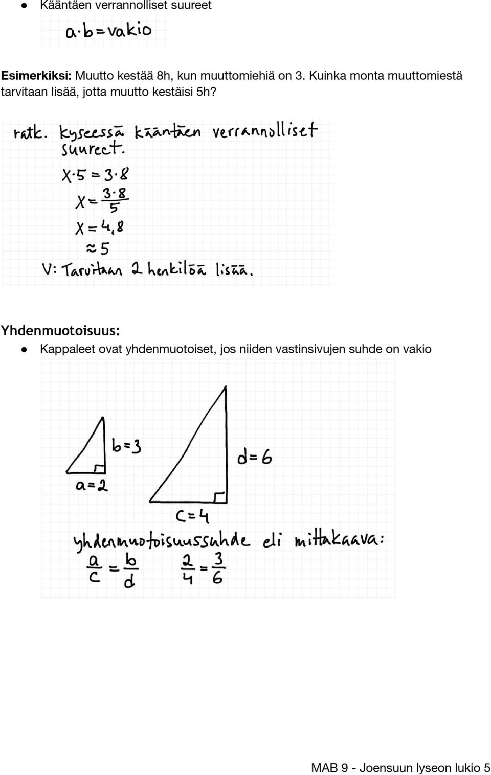 Kuinka monta muuttomiestä tarvitaan lisää, jotta muutto kestäisi 5h?