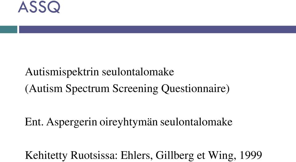 Ent. Aspergerin oireyhtymän seulontalomake