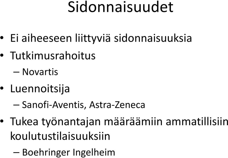 Luennoitsija Sanofi-Aventis, Astra-Zeneca Tukea