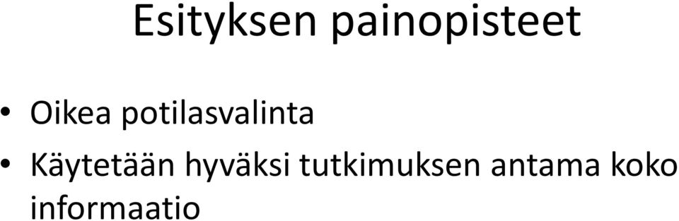 Käytetään hyväksi