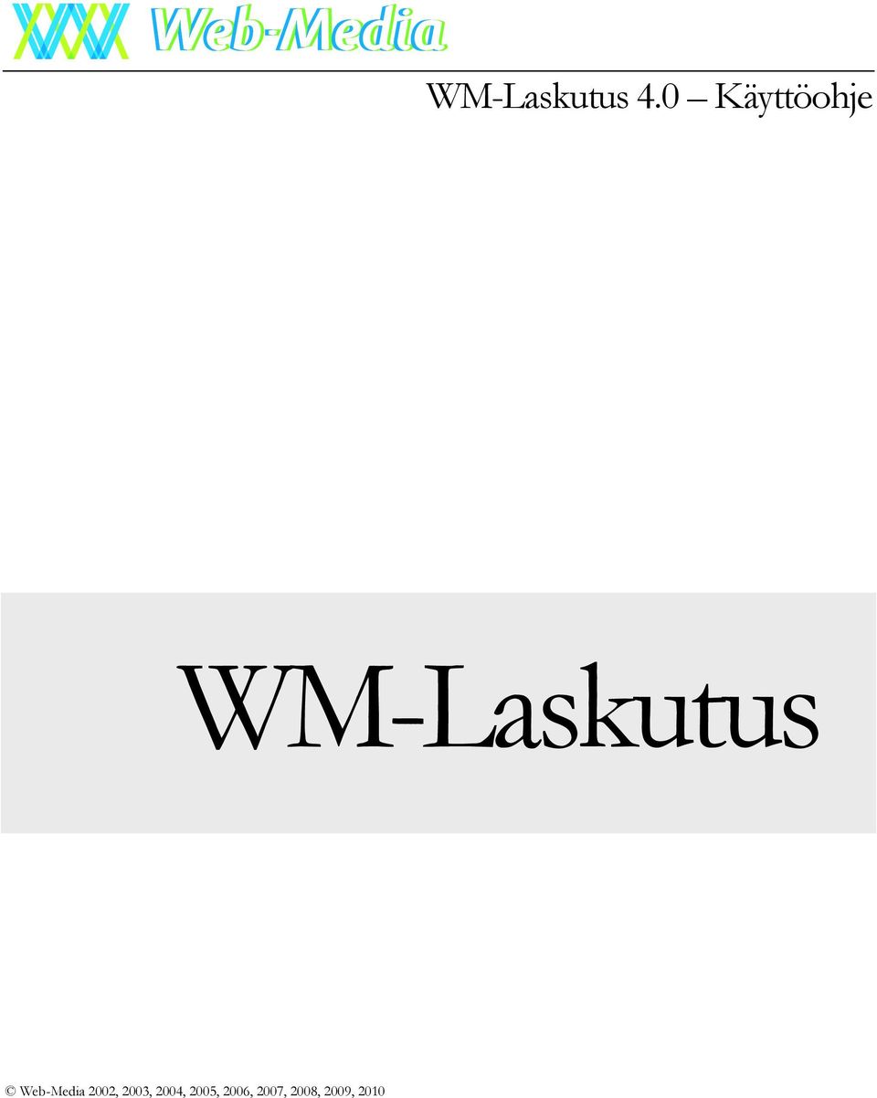 Web-Media 2002, 2003,