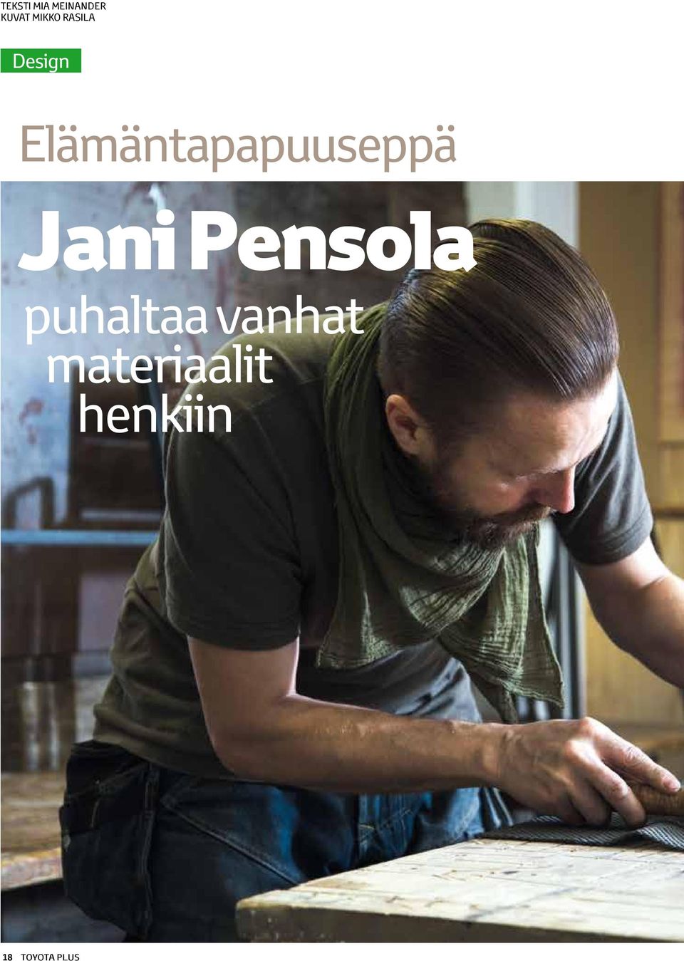 Jani Pensola puhaltaa vanhat