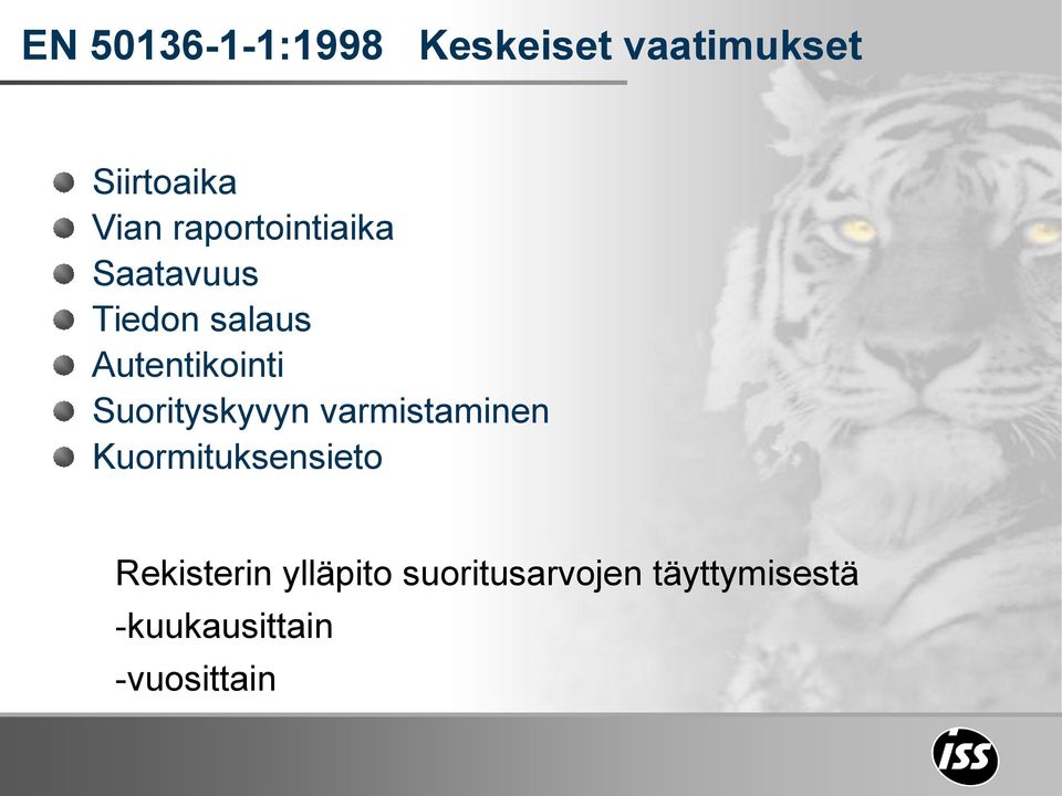 Suorityskyvyn varmistaminen Kuormituksensieto Rekisterin