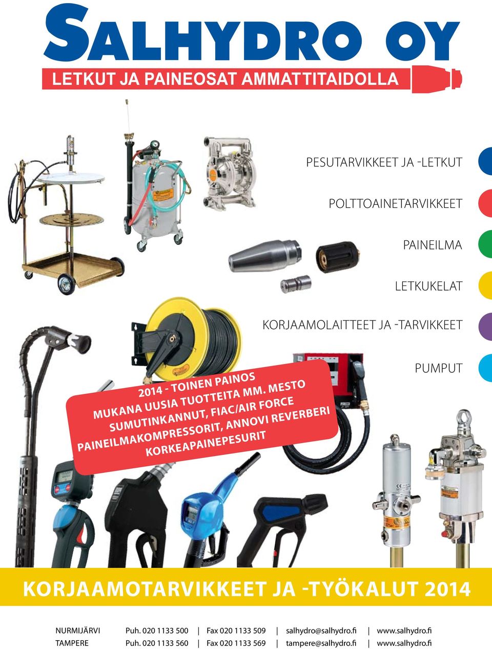Mesto sumutinkannut, FiAC/AiR FoRCe PAiNeiLMAKoMPRessoRit, ANNoVi ReVeRBeRi KoRKeAPAiNePesURit PUMPUT