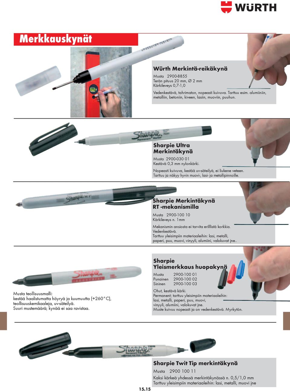 Tarttuu ja näkyy hyvin muovi-, lasi- ja metallipinnoille. Sharpie Merkintäkynä RT -mekanismilla Musta 2900-100 10 Kärkileveys n. 1mm Mekanismin ansiosta ei tarvita erilllistä korkkia. Vedenkestävä.