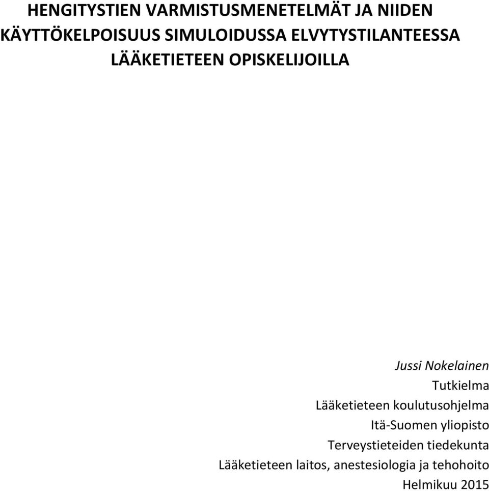 Nokelainen Tutkielma Lääketieteen koulutusohjelma Itä-Suomen yliopisto