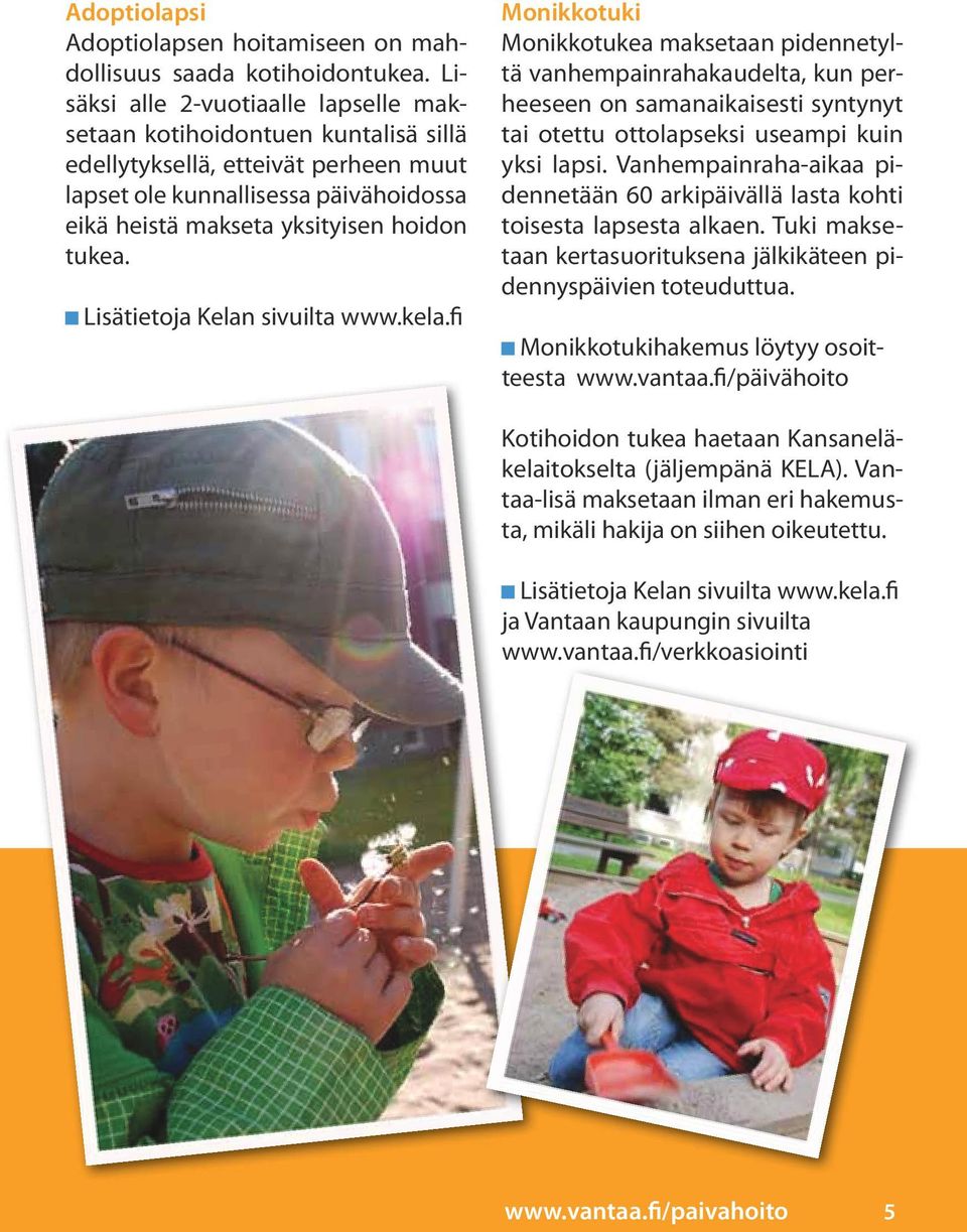 Lisätietoja Kelan sivuilta www.kela.