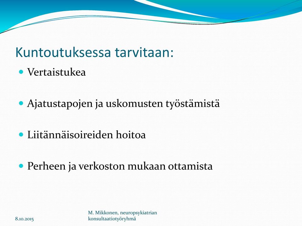 uskomusten työstämistä