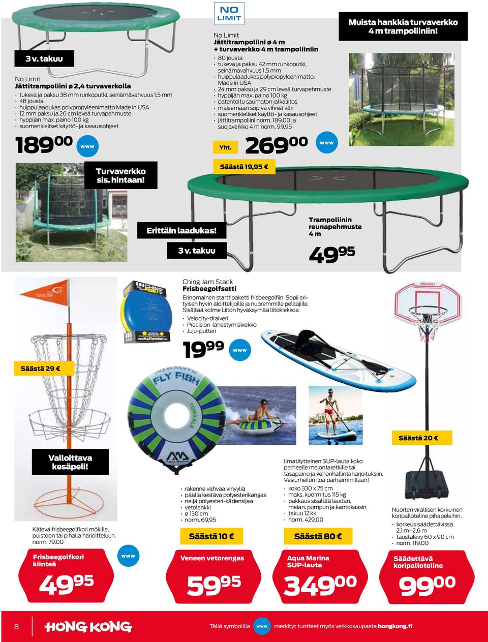 No Limit Jättitrampoliini ø 4 m + turvaverkko 4 m trampoliiniin 80 jousta tukeva ja paksu 42 mm runkoputki, seinämävahvuus 1,5 mm huippulaadukas polypropyleenimatto, Made in USA 24 mm paksu ja 29 cm