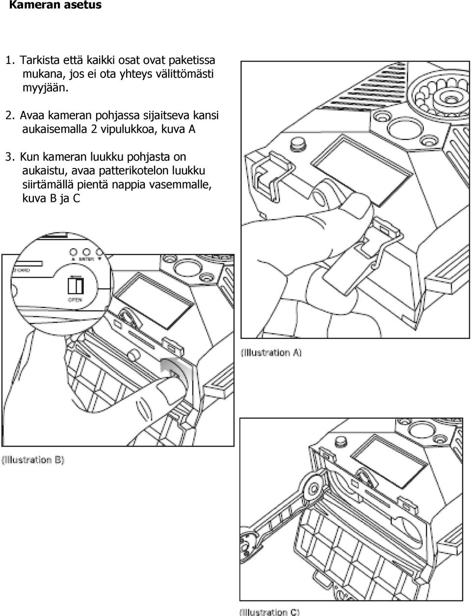 välittömästi myyjään. 2.