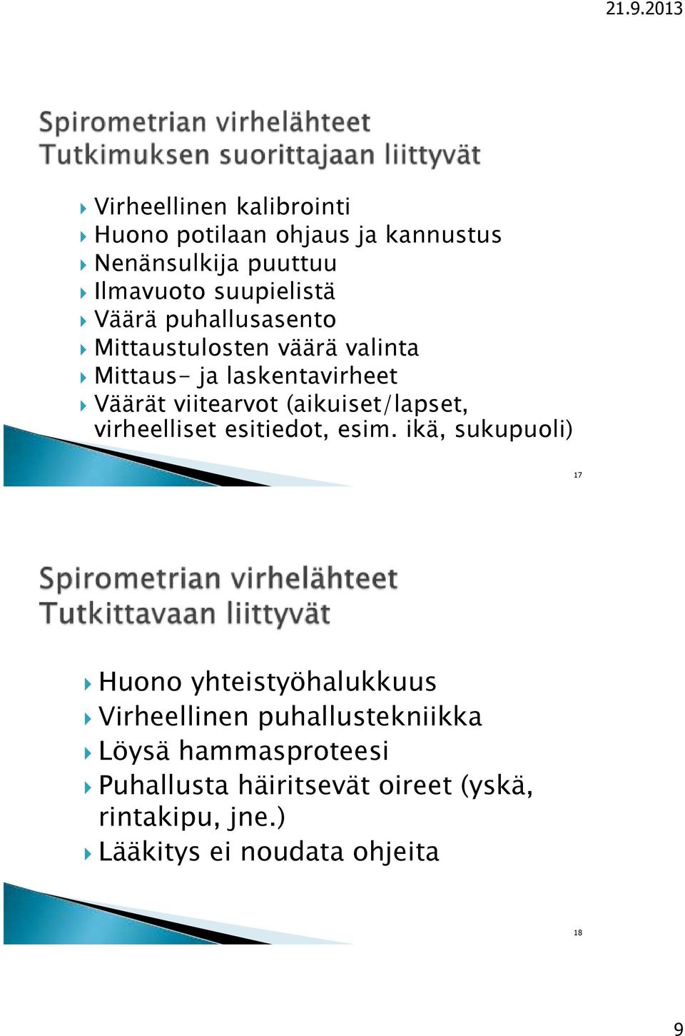 (aikuiset/lapset, virheelliset esitiedot, esim.