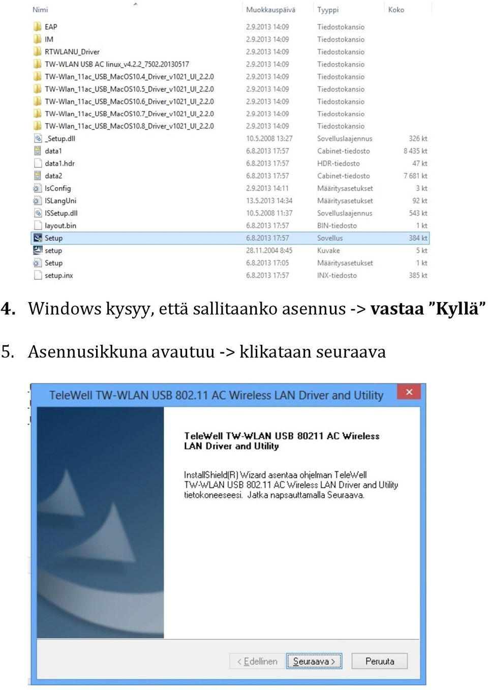 vastaa Kyllä 5.