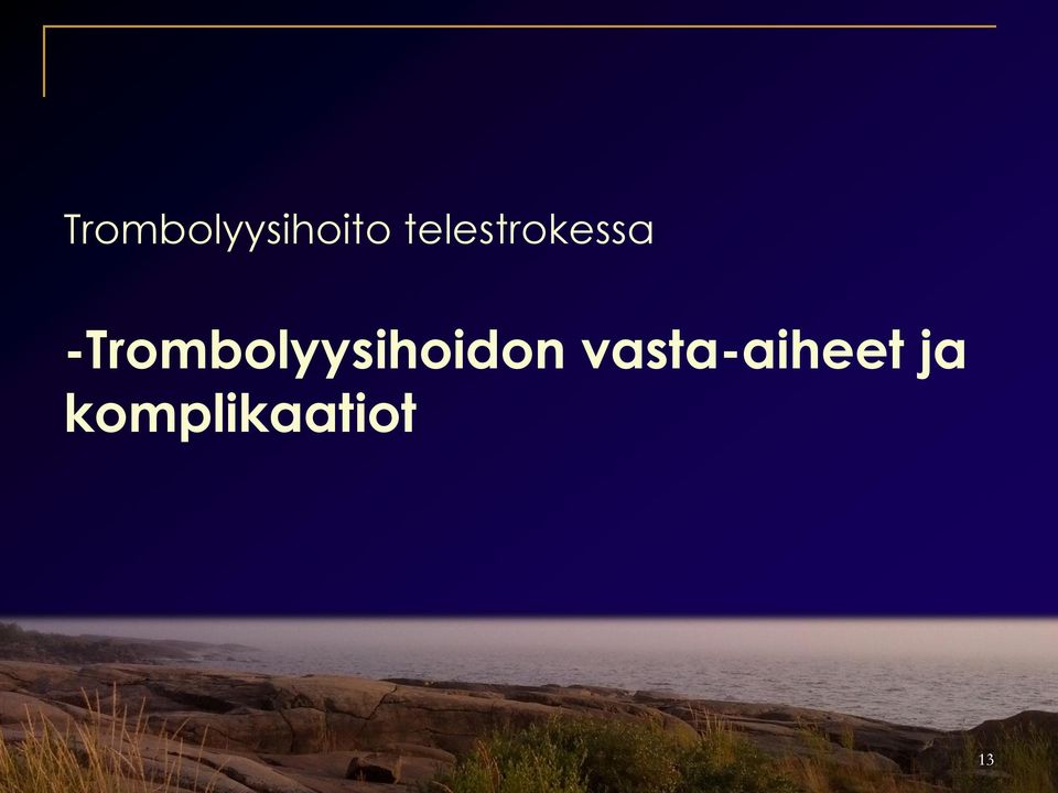 -Trombolyysihoidon