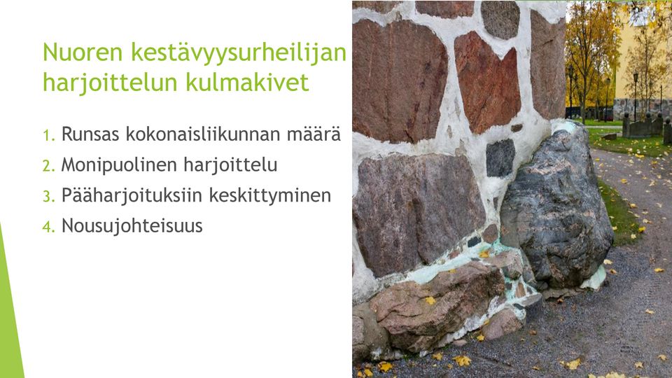 Runsas kokonaisliikunnan määrä 2.