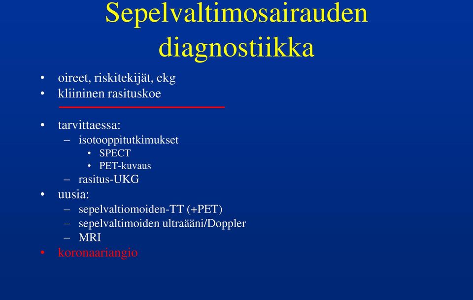 isotooppitutkimukset SPECT PET-kuvaus rasitus-ukg uusia: