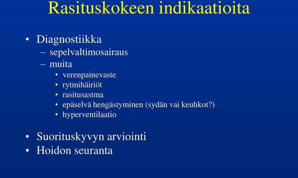 rytmihäiriöt rasitusastma epäselvä hengästyminen