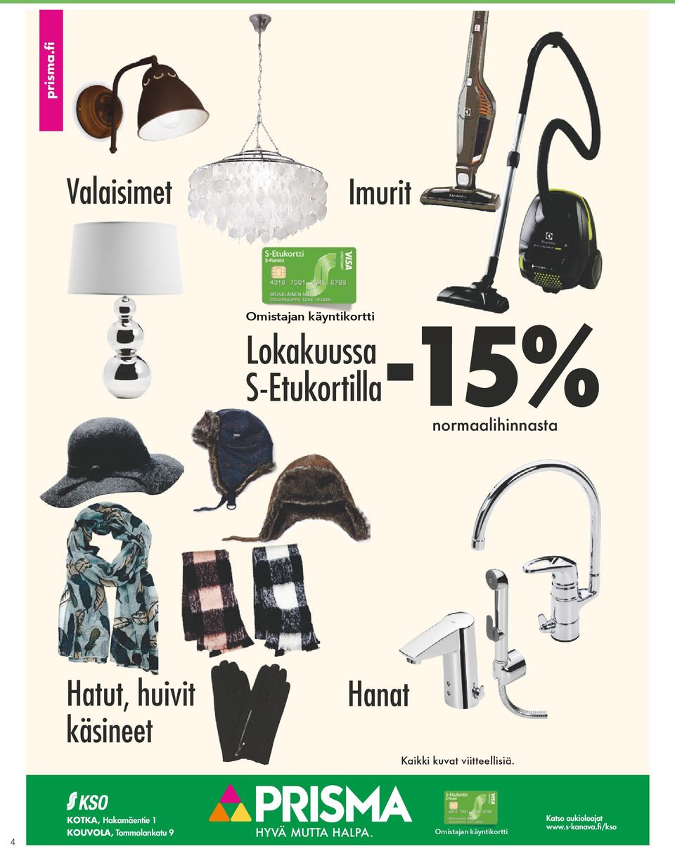 kuvat viitteellisiä.