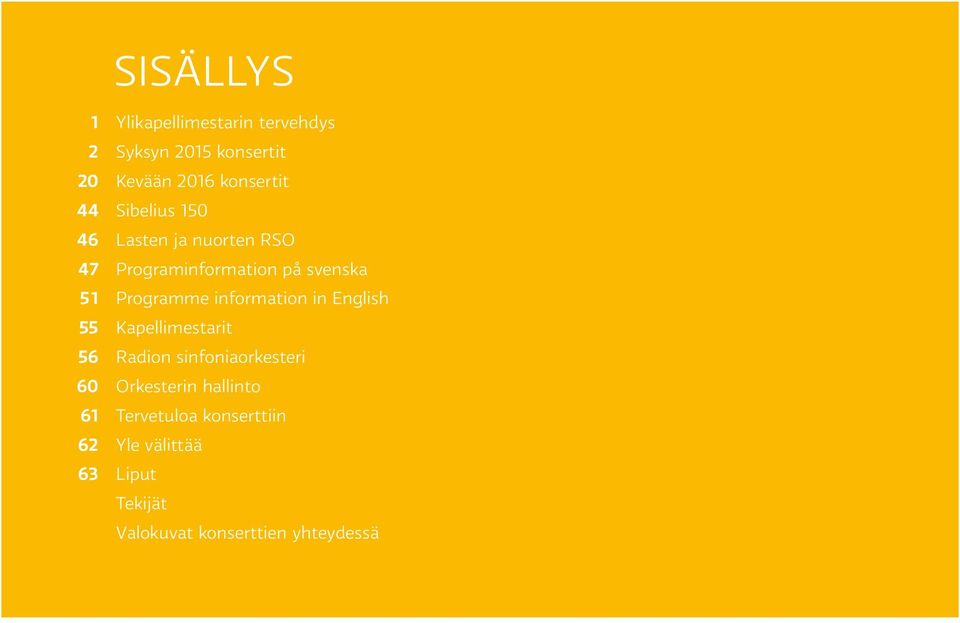 svenska Programme information in English Kapellimestarit Radion sinfoniaorkesteri