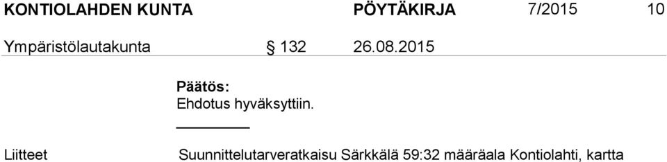 2015 Päätös: Ehdotus hyväksyttiin.
