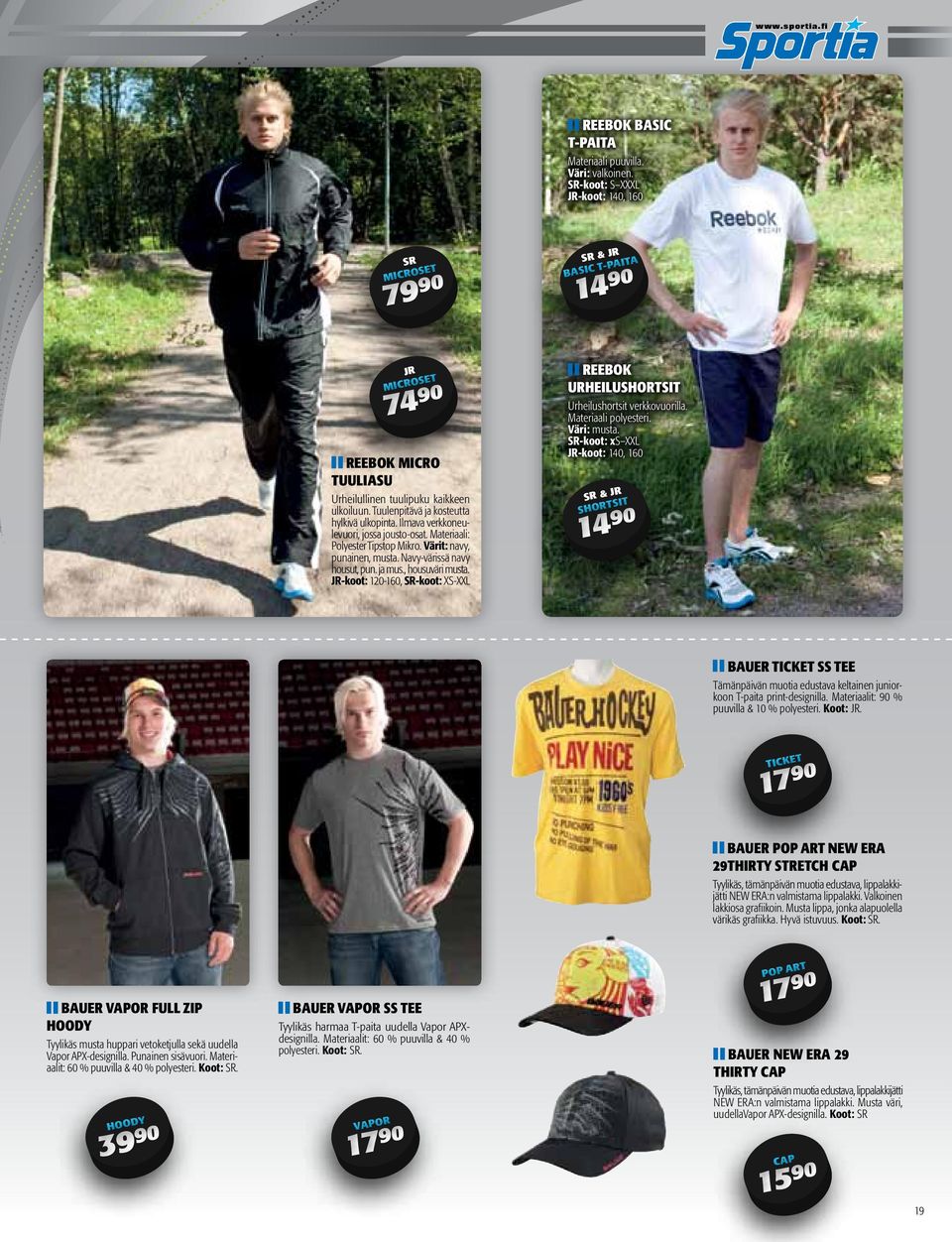 Ilmava verkkoneulevuori, jossa jousto-osat. Materiaali: Polyester Tipstop Mikro. Värit: navy, punainen, musta. Navy-värissä navy housut, pun. ja mus., housuväri musta.