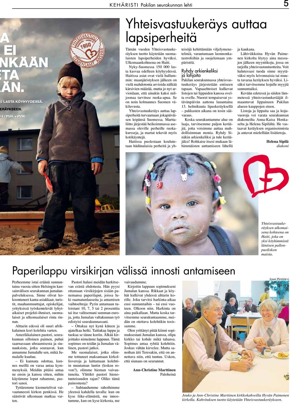 Nyky-Suomessa 150 000 lasta kasvaa edelleen köyhyydessä.