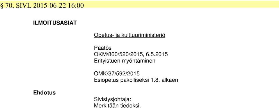 5.2015 Erityistuen myöntäminen OMK/37/592/2015