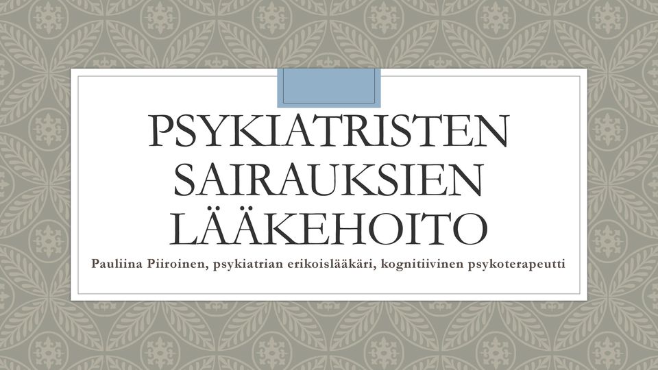 Piiroinen, psykiatrian