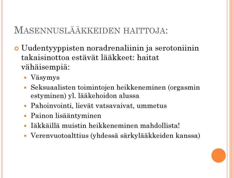 (orgasmin estyminen) yl.