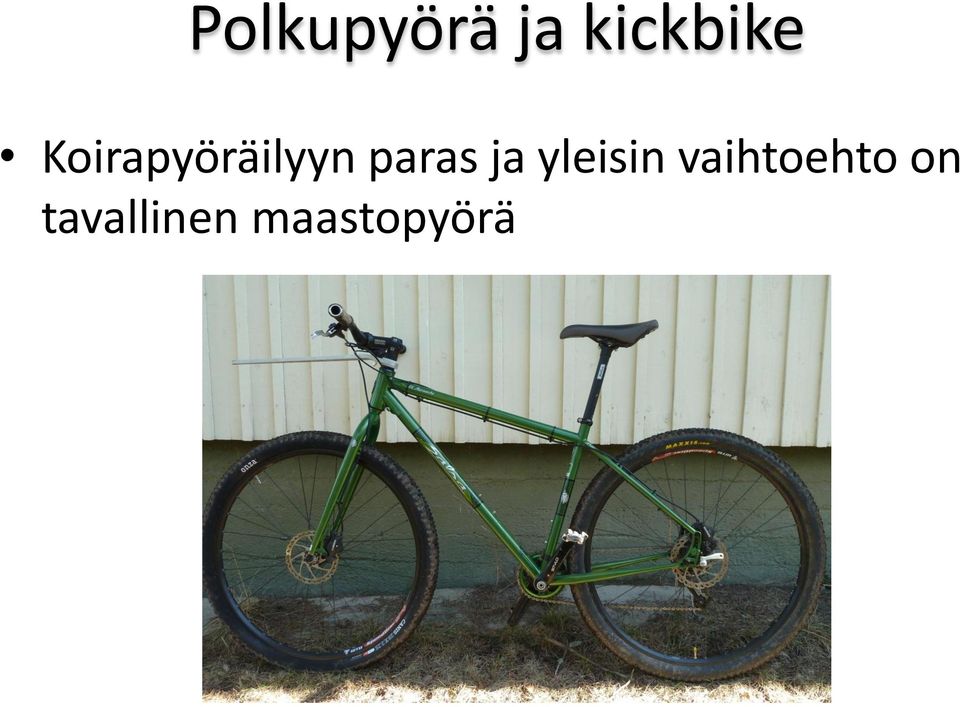 ja yleisin vaihtoehto