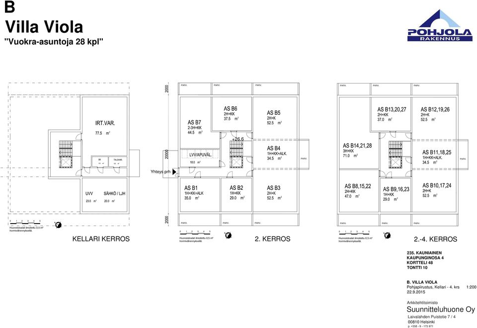 KERROS 235. KAUNIAINEN KAUPUNGINOSA 4 KORTTELI 48 TONTTI 10 B. VILLA VIOLA Pohjapiirustus, Kellari - 4. krs 1:200 22.9.