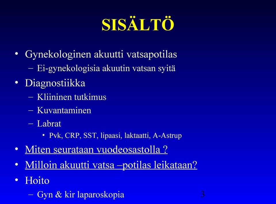 CRP, SST, lipaasi, laktaatti, A-Astrup Miten seurataan vuodeosastolla?