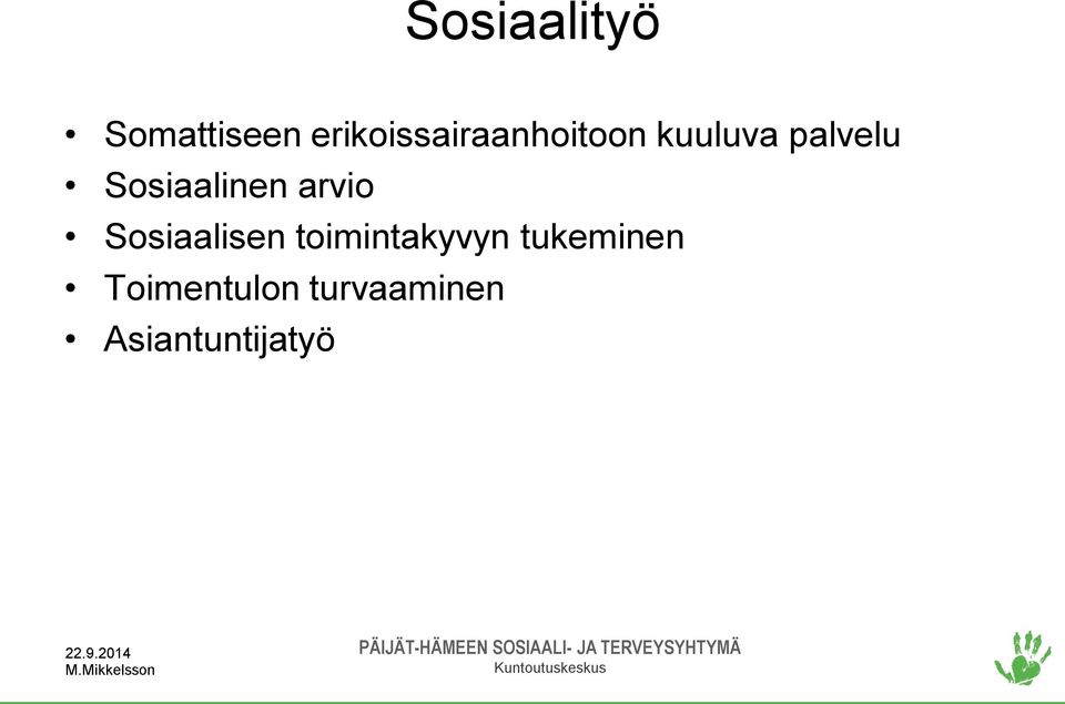 Sosiaalinen arvio Sosiaalisen