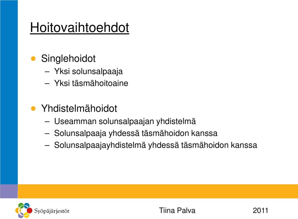 solunsalpaajan yhdistelmä Solunsalpaaja yhdessä