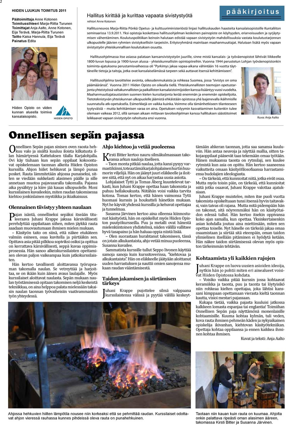 hallituskauden haasteita kansalaisopistoille Kuntaliiton seminaarissa 13.9.2011.