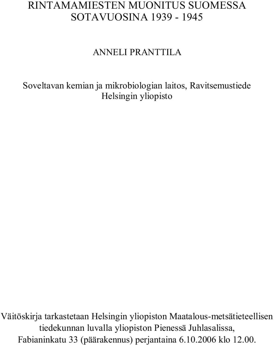 tarkastetaan Helsingin yliopiston Maatalous-metsätieteellisen tiedekunnan luvalla