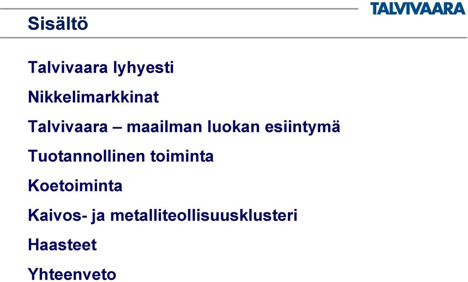 esiintymä Tuotannollinen toiminta