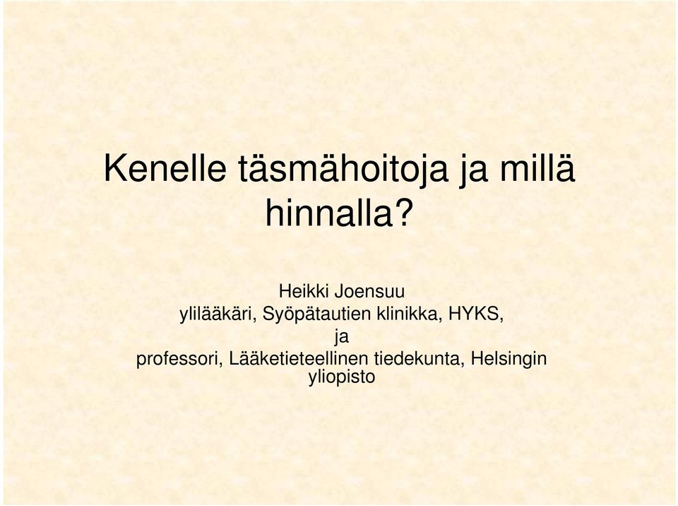 klinikka, HYKS, ja professori,