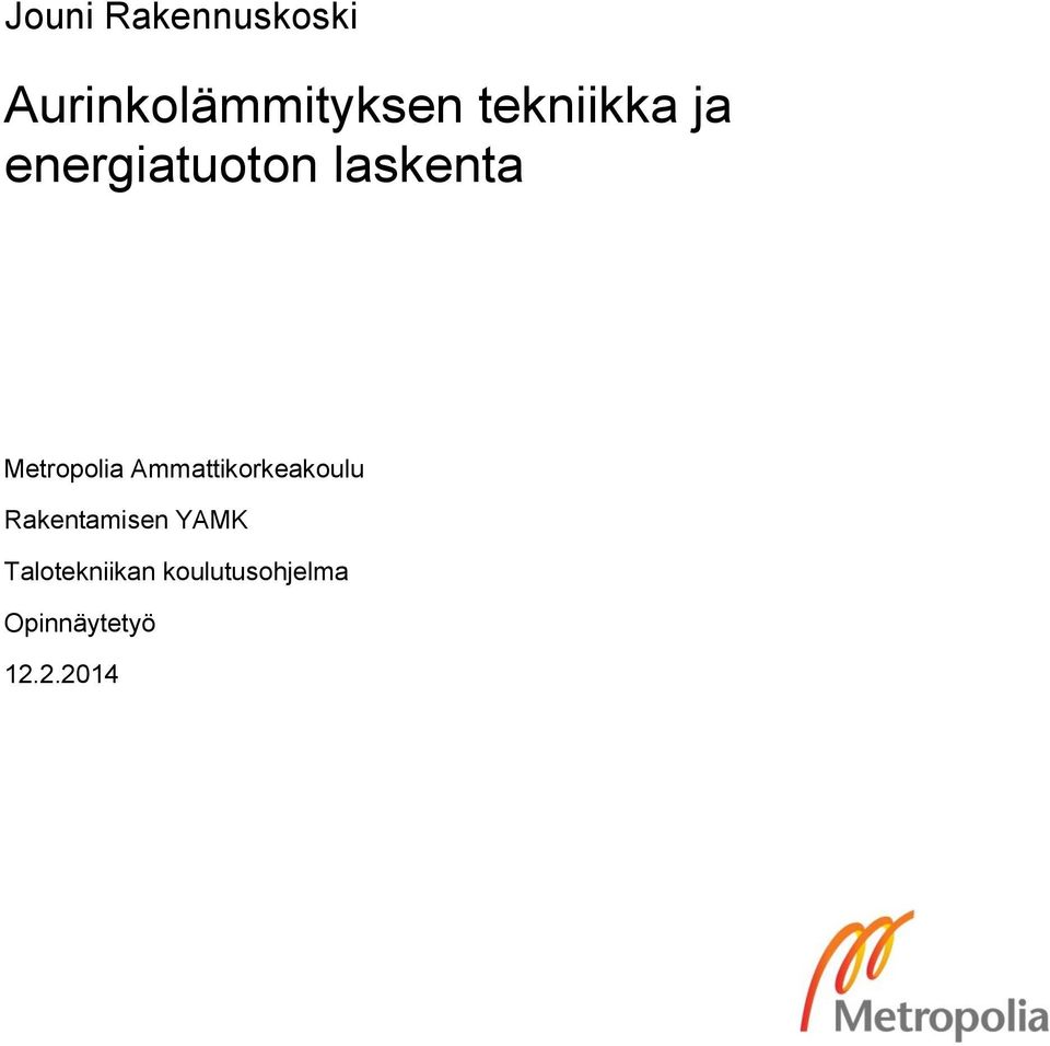 Metropolia Ammattikorkeakoulu Rakentamisen