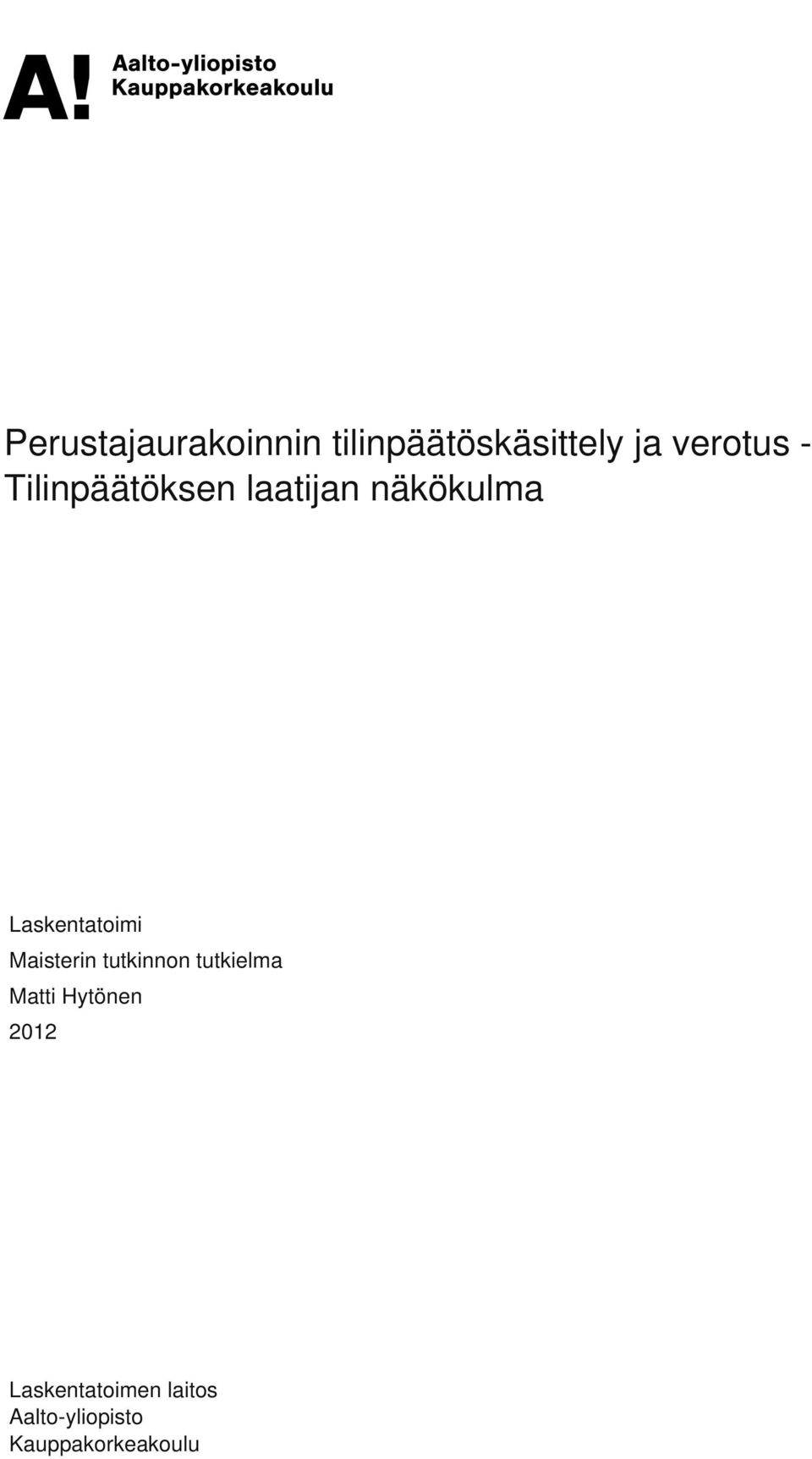 Maisterin tutkinnon tutkielma Matti Hytönen 2012