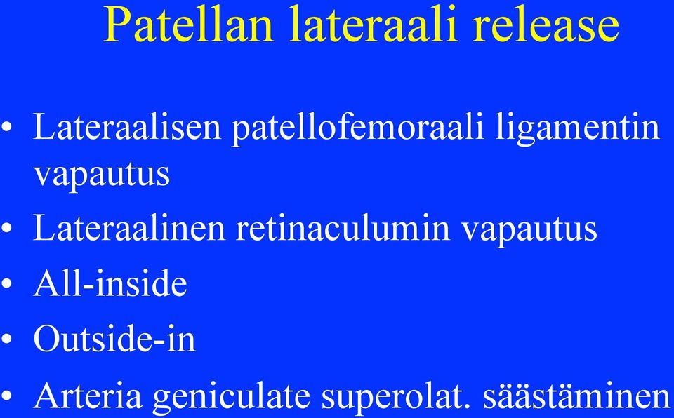 Lateraalinen retinaculumin vapautus