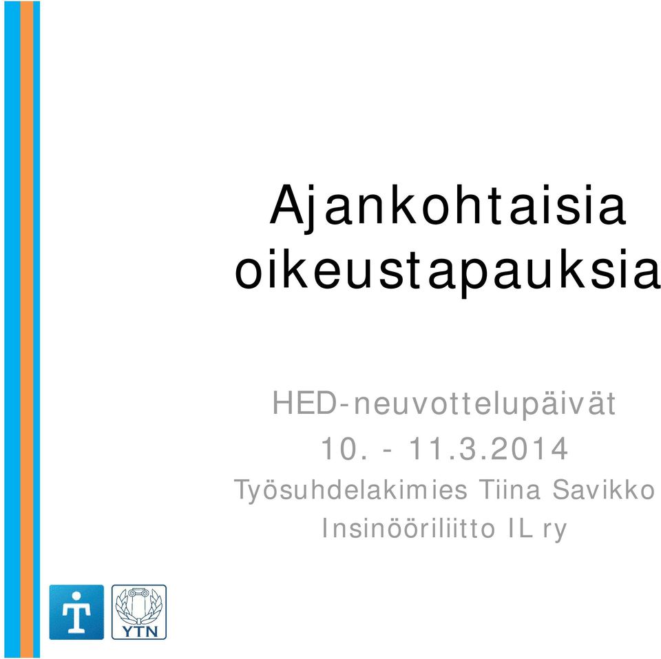 3.2014 Työsuhdelakimies Tiina