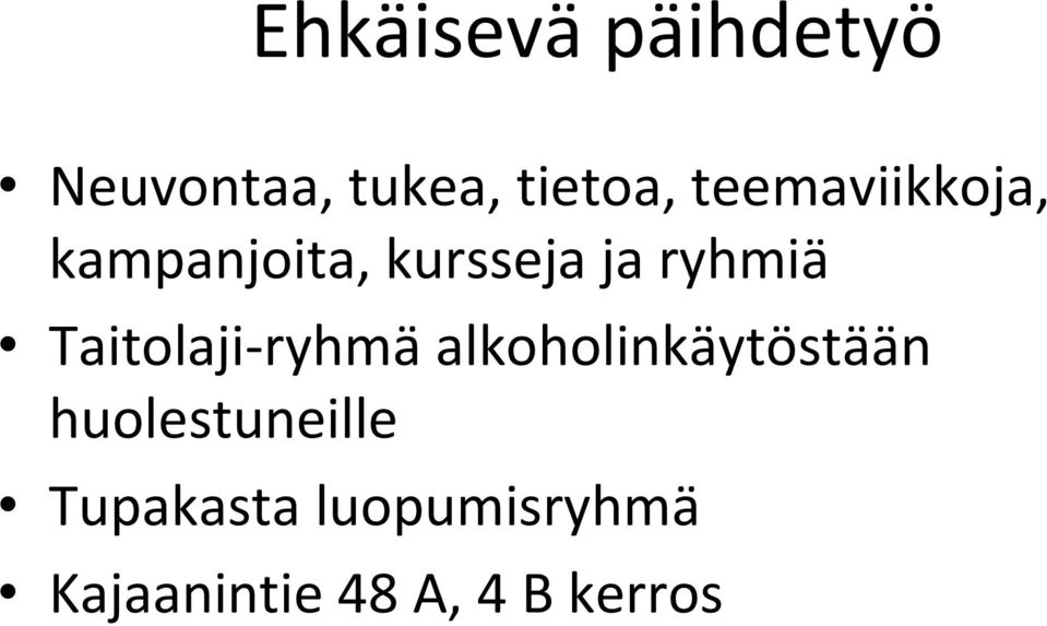 Taitolaji ryhmä alkoholinkäytöstään