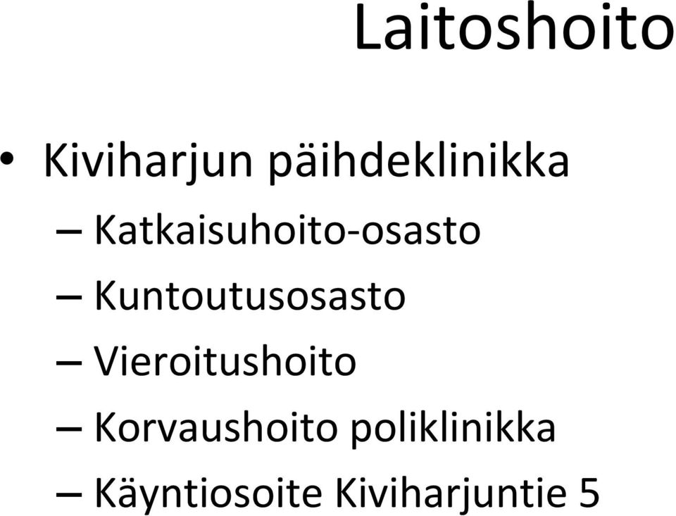 Kuntoutusosasto Vieroitushoito