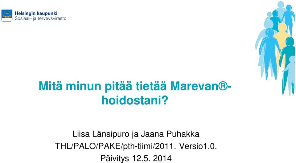 Liisa Länsipuro ja Jaana Puhakka