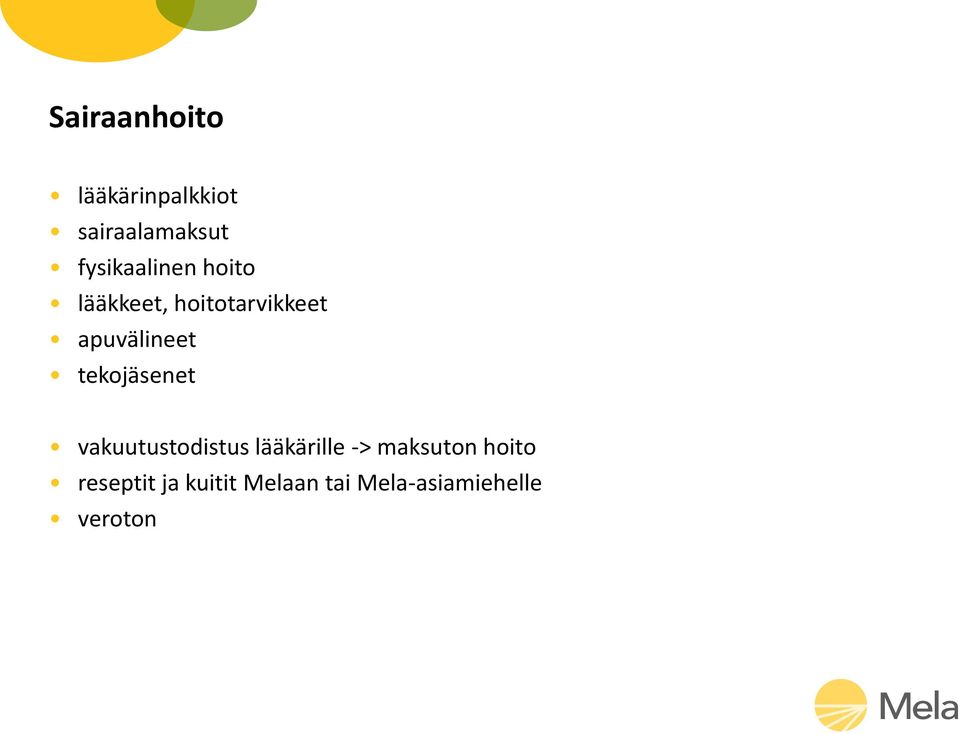 apuvälineet tekojäsenet vakuutustodistus lääkärille
