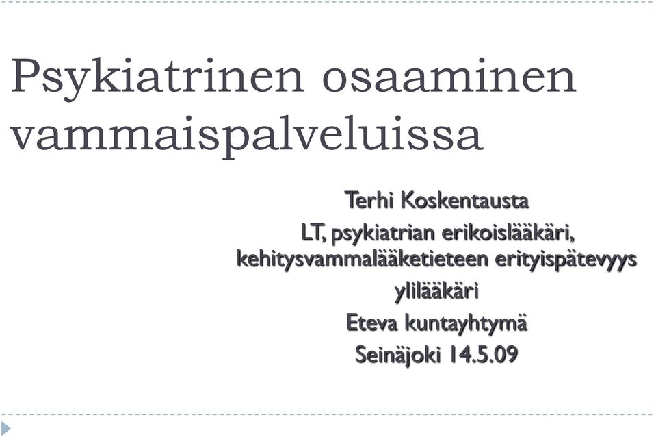 erikoislääkäri, kehitysvammalääketieteen