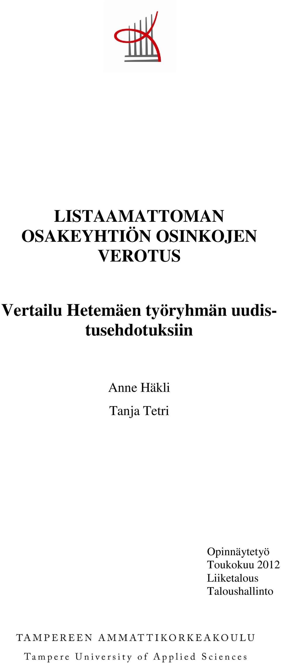uudistusehdotuksiin Anne Häkli Tanja Tetri