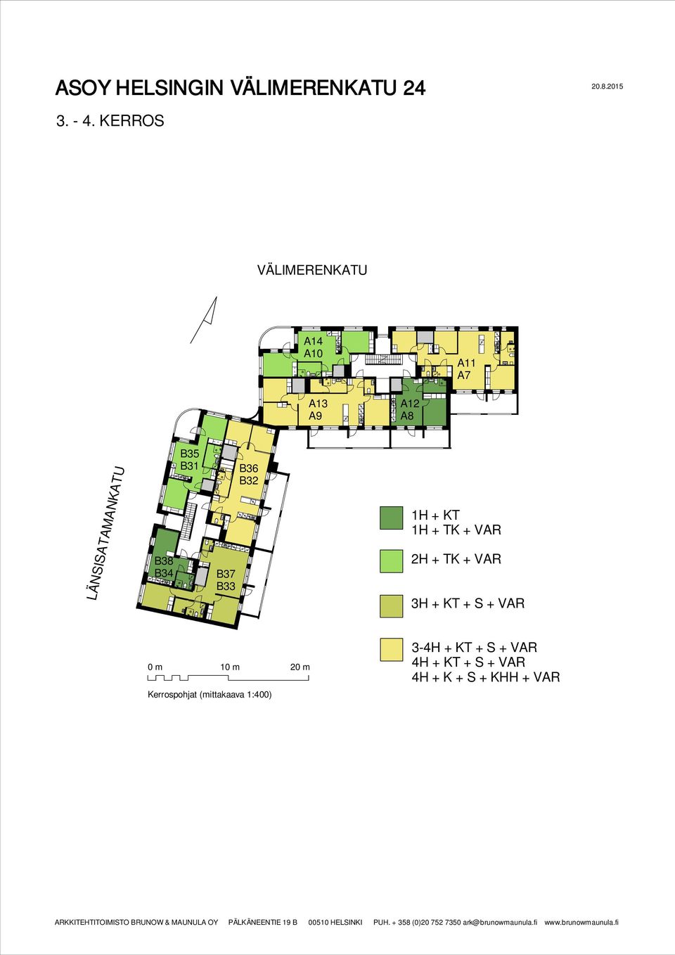 LÄNSISATAMANKATU B38 B34 B35 B31 B37 B33 B36 B32 1H + KT 1H