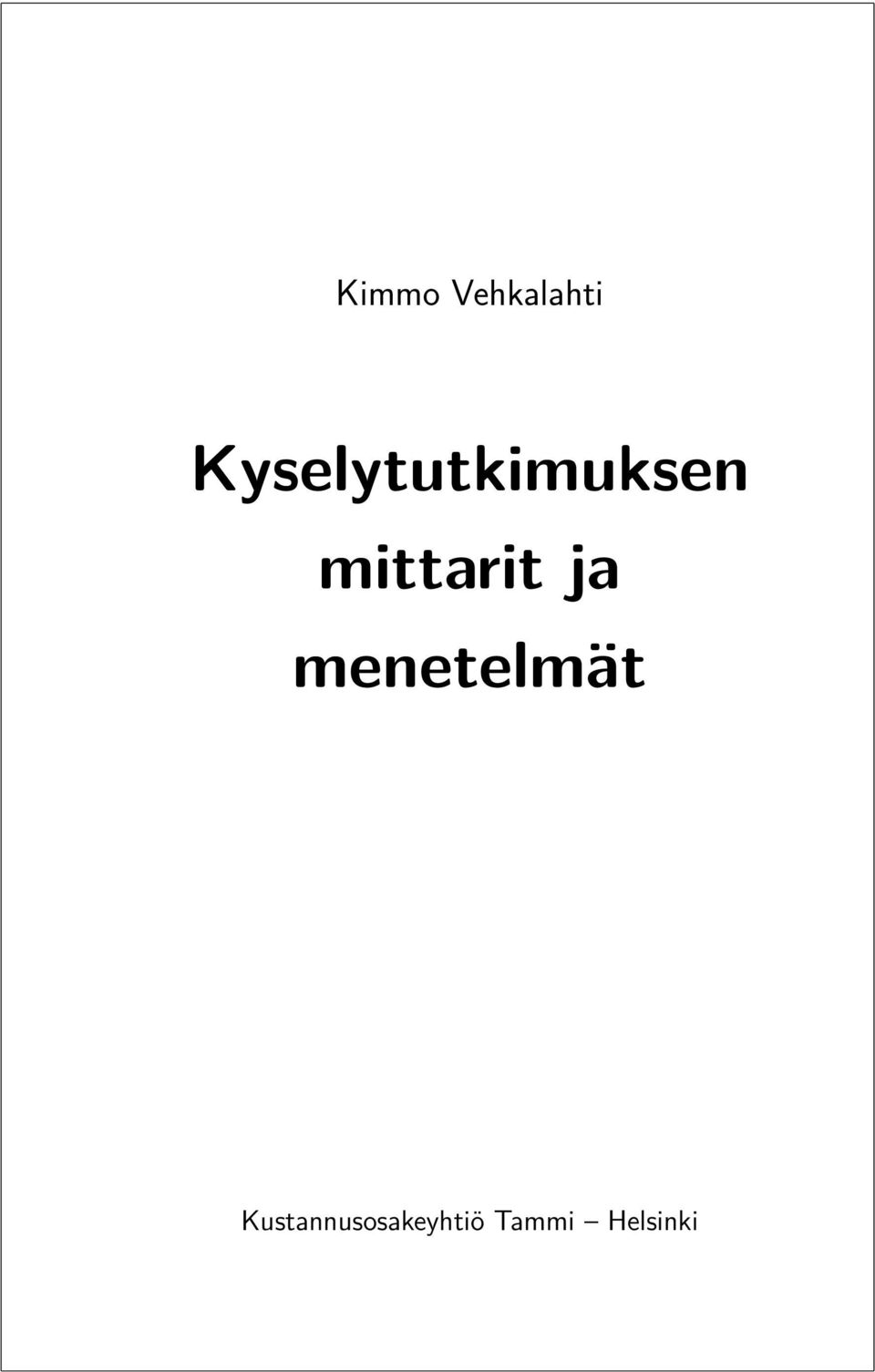 mittarit ja menetelmät