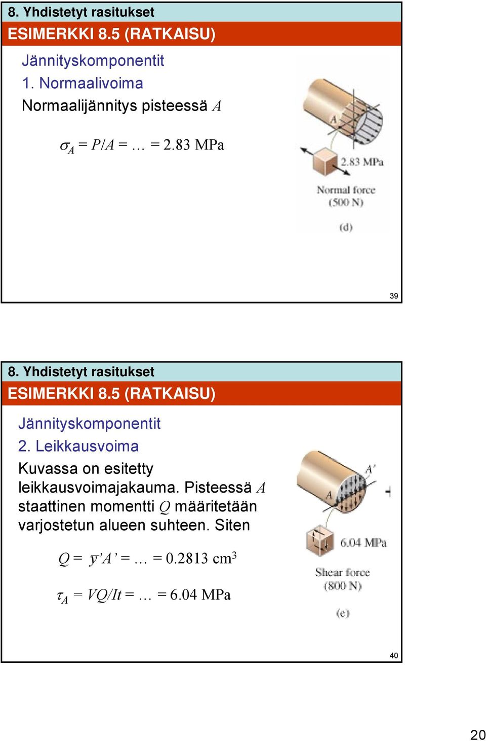 5 (RATKAISU) Jännityskomponentit 2.